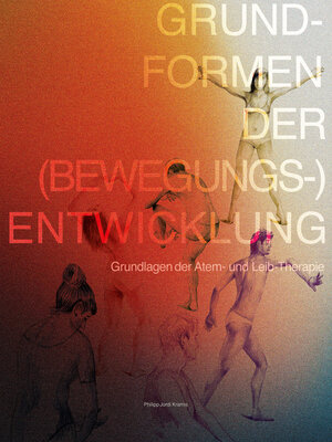 cover image of Grundformen der (Bewegungs-) Entwicklung--Lehr- und Übungsbuch